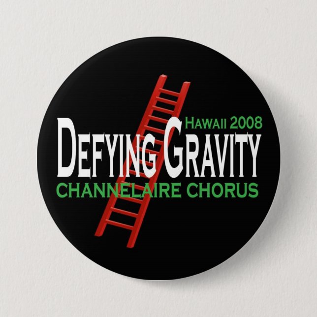 Badge Rond 7,6 Cm Gravité défiante 3" BOUTON (Devant)