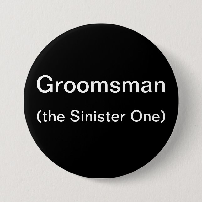 Badge Rond 7,6 Cm Groomsman le sinistre (Devant)