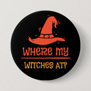 Badge Rond 7,6 Cm Halloween Où sont mes sorcières Taille 3 pouces Bo