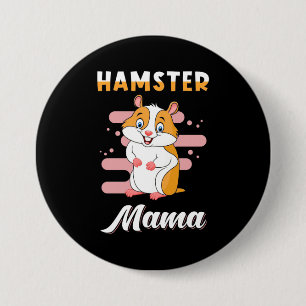 Badge Rond 7,6 Cm Hamster Mama