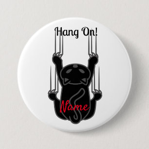 Badge Rond 7,6 Cm Hang Sur Chat Noir Thunder_Cove