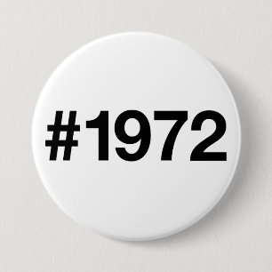 Badge Rond 7,6 Cm Hashtag 1972 53 Anniversaire
