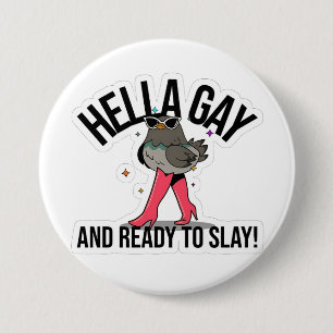 Badge Rond 7,6 Cm Hella Gay et prête à jouer Drôle LGBTQ