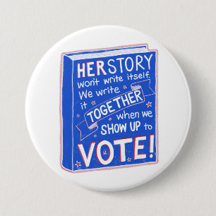 Badge Rond 7,6 Cm HERSTORY ne s'écrira pas - allez voter !