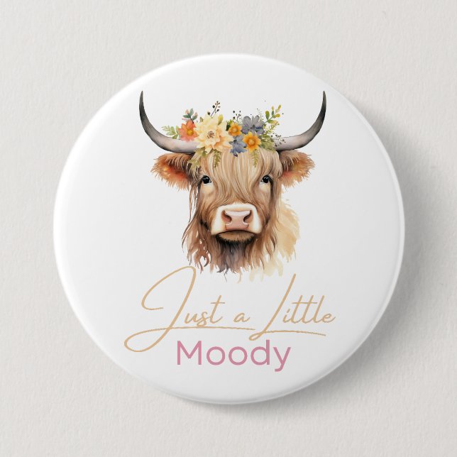 Badge Rond 7,6 Cm Highland Cow Just Little Moody Flower Cow Farm (Devant)