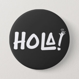 Badge Rond 7,6 Cm Hola Typographie espagnole simple