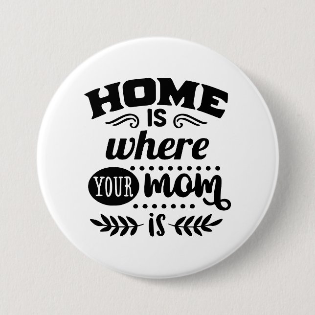Badge Rond 7,6 Cm Home Maman (Devant)