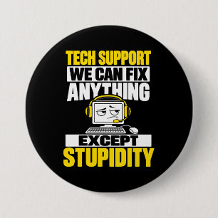 Badge Rond 7,6 Cm Humour de l'assistance technique - Impossible de r