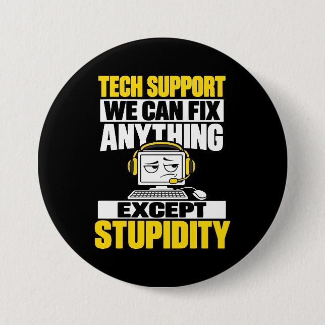 Badge Rond 7,6 Cm Humour de l'assistance technique - Impossible de r (Devant)