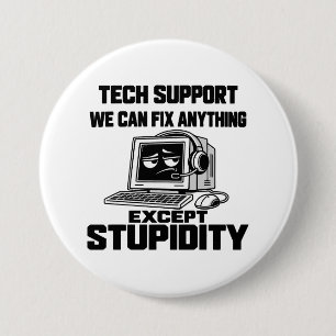 Badge Rond 7,6 Cm Humour de l'assistance technique - Impossible de r