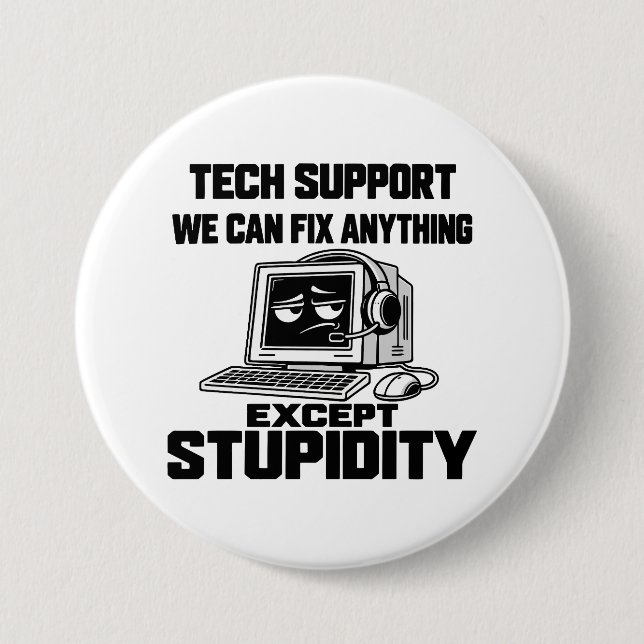 Badge Rond 7,6 Cm Humour de l'assistance technique - Impossible de r (Devant)