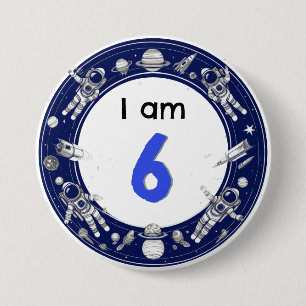 Badge Rond 7,6 Cm I Am 6 Astronaut spatial Numéro d'âge Anniversaire