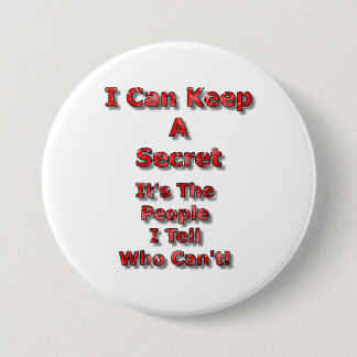 Badge Rond 7,6 Cm I Can Keep A Secret