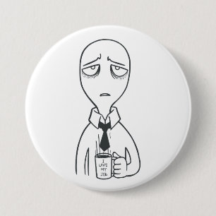 Badge Rond 7,6 Cm I love my job  Button
