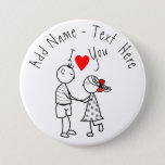 Badge Rond 7,6 Cm I Love You - Cute Couple - Custom Text / Name<br><div class="desc">I Love You - Custom Name / Text - Romantic Love Gift - Choose your favorite colors / Add Name Of Your LOVE !</div>