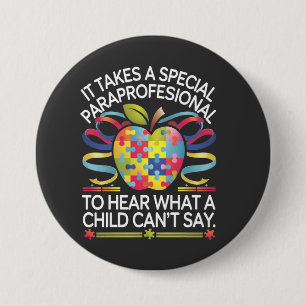 Badge Rond 7,6 Cm Il faut un autisme paraprofessionnel spécial