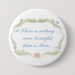 Badge Rond 7,6 Cm Il n'y a rien plus beau qu'une maman.