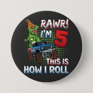 Badge Rond 7,6 Cm I'm 5 This is how I roll Dinosaur Monster Truck RO