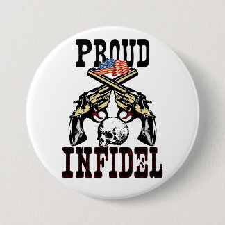 Badge Rond 7,6 Cm Infidèle fier !