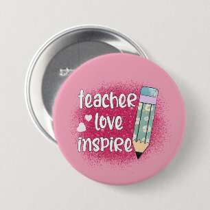 Badge Rond 7,6 Cm Inspiration d'amour de l'enseignant - Parties scin