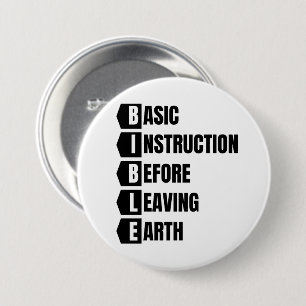 Badge Rond 7,6 Cm Instruction de base avant de quitter la Terre BIBL