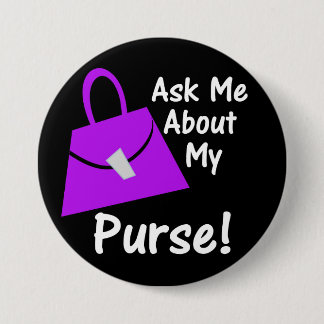 Badge Rond 7,6 Cm Interrogez-moi au sujet de ma bourse - pourpre sur