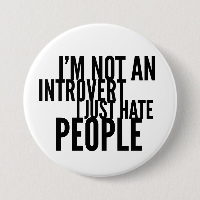 Badge Rond 7,6 Cm Introvertis drôles (Devant)