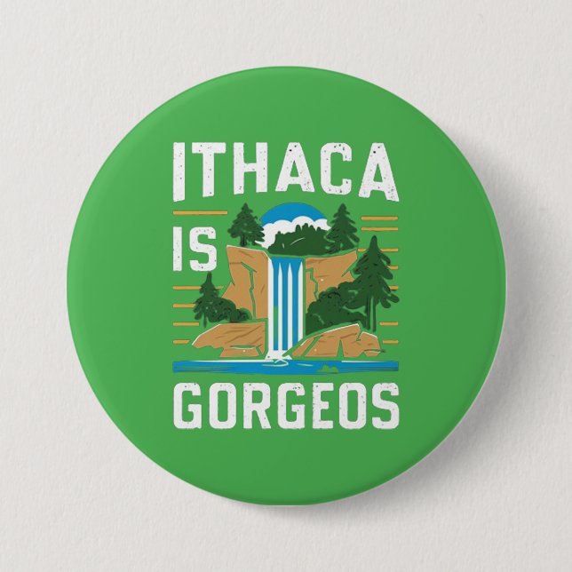 Badge Rond 7,6 Cm ithaca est gorges  (Devant)