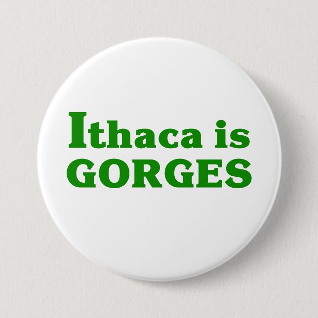 Badge Rond 7,6 Cm Ithaca est Gorges (Devant)