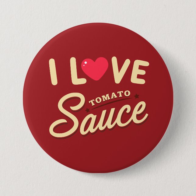 Badge Rond 7,6 Cm J'adore la sauce tomate (Devant)