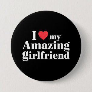 Badge Rond 7,6 Cm J'adore ma copine incroyable Je ♥ ma petite amie s