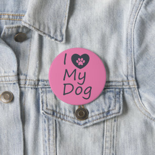 Badge Rond 7,6 Cm J'adore mon chien   AMOUREUX DES CHIENS