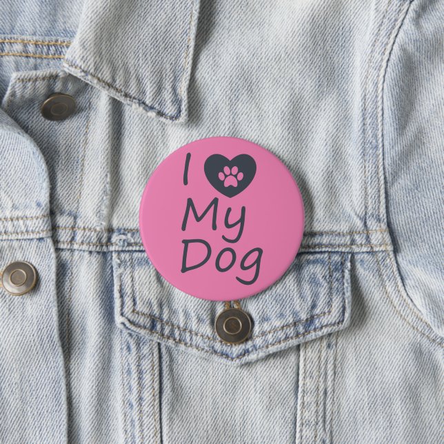 Badge Rond 7,6 Cm J'adore mon chien | AMOUREUX DES CHIENS (En situation)