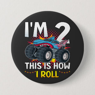 Badge Rond 7,6 Cm J'ai 2 ans Voici comment je roule Monster Truck Ro