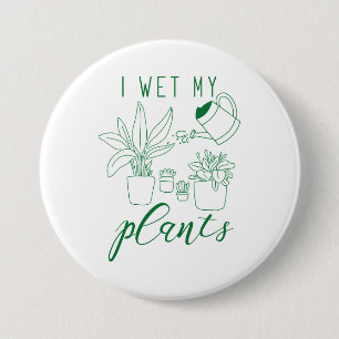 Badge Rond 7,6 Cm J'ai reçu mes Plantes
