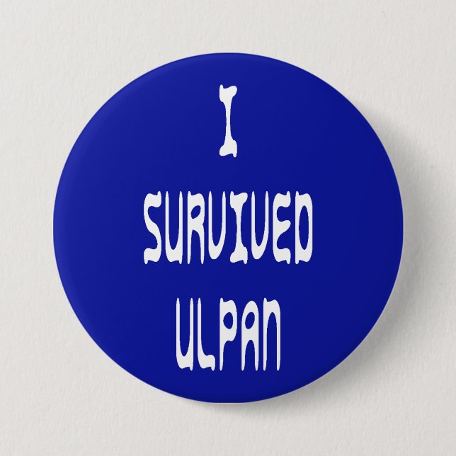 Badge Rond 7,6 Cm J'ai survécu à Ulpan (Devant)