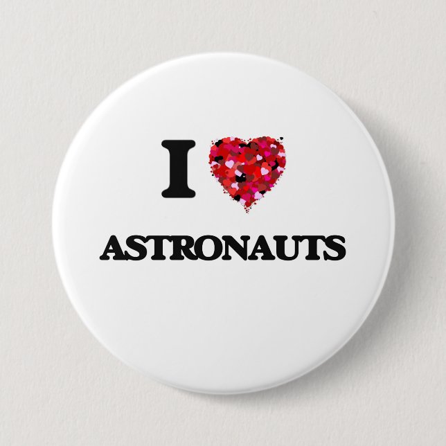 Badge Rond 7,6 Cm J'aime des astronautes (Devant)