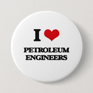 Badge Rond 7,6 Cm J'aime des ingénieurs de pétrole