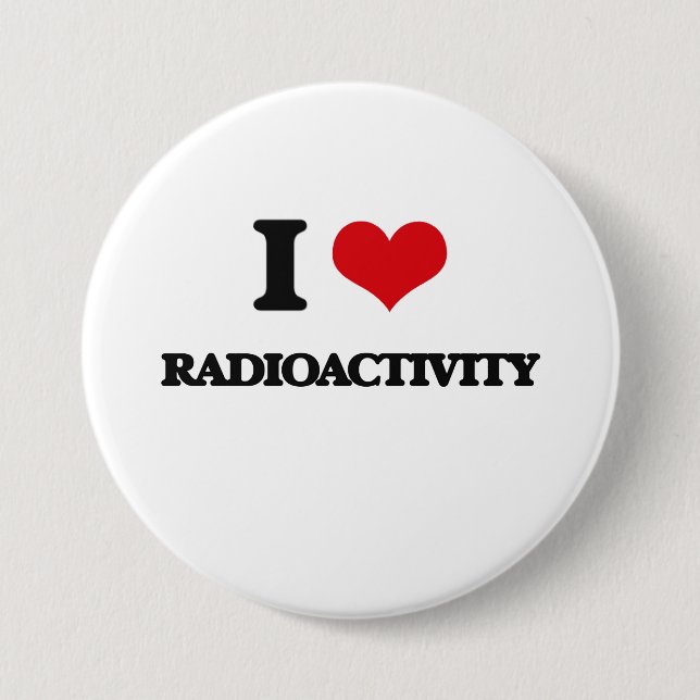 Badge Rond 7,6 Cm J'aime la radioactivité (Devant)