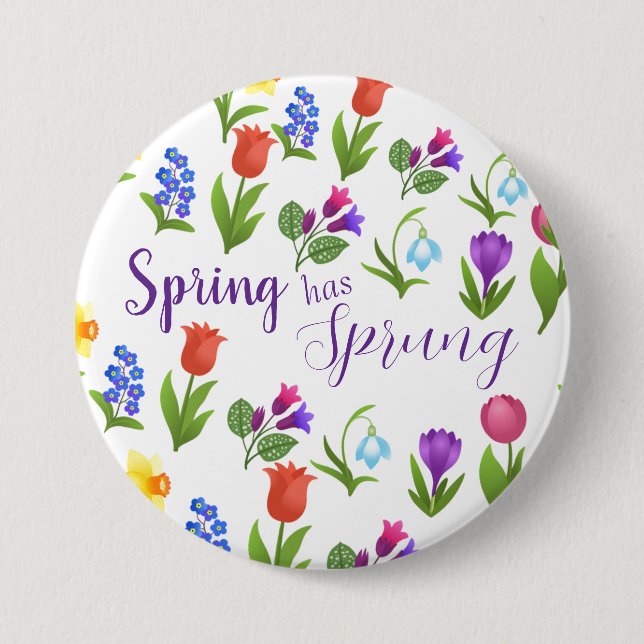 Badge Rond 7,6 Cm Jardin de fleurs Le printemps est arrivé  (Devant)