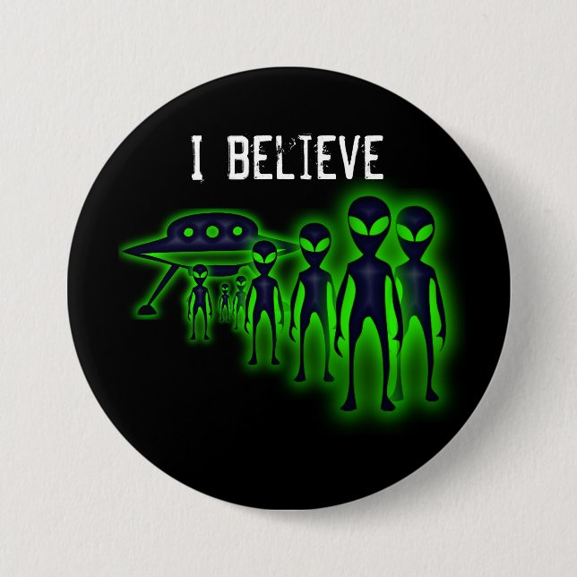 Badge Rond 7,6 Cm Je crois le bouton d'UFO et d'aliens (Devant)