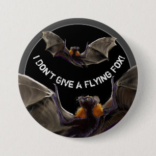 Badge Rond 7,6 Cm Je ne donne pas de renard volant