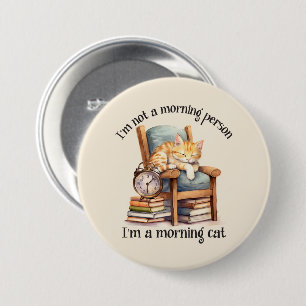 Badge Rond 7,6 Cm Je ne suis pas une personne du matin