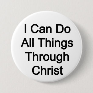 Badge Rond 7,6 Cm Je peux faire tout par le Christ
