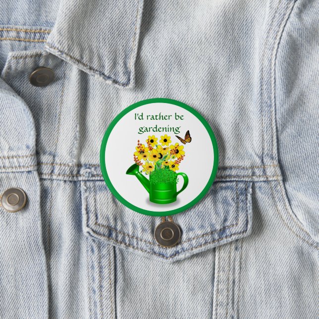Badge Rond 7,6 Cm Je préférerais être jardinage / Fleur (En situation)