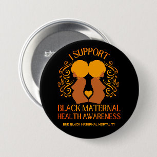 Badge Rond 7,6 Cm Je soutiens BLACK MATERNAL SANTÉ SENSIBILISATION M