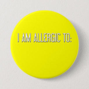 BADGE ROND 7,6 CM "JE SUIS ALLERGIQUE "