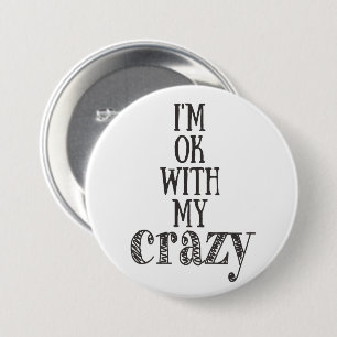 Badge Rond 7,6 Cm Je suis bien avec mon fou - bouton drôle de