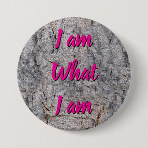 Badge Rond 7,6 Cm Je suis ce que je suis tout texte