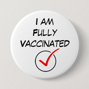 Badge Rond 7,6 Cm Je suis complètement vacciné, Covid Coronavirus 